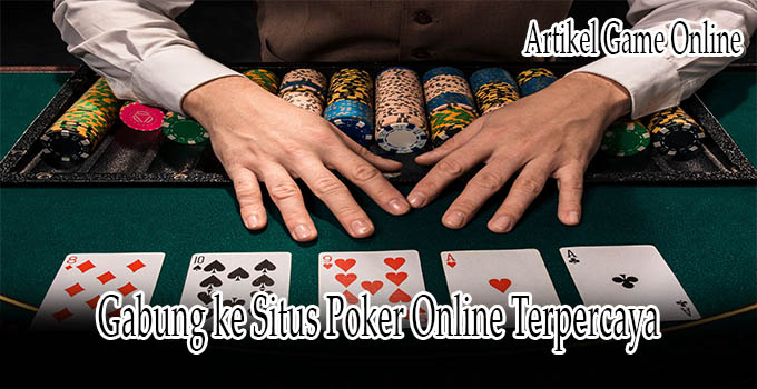 Gabung ke Situs Poker